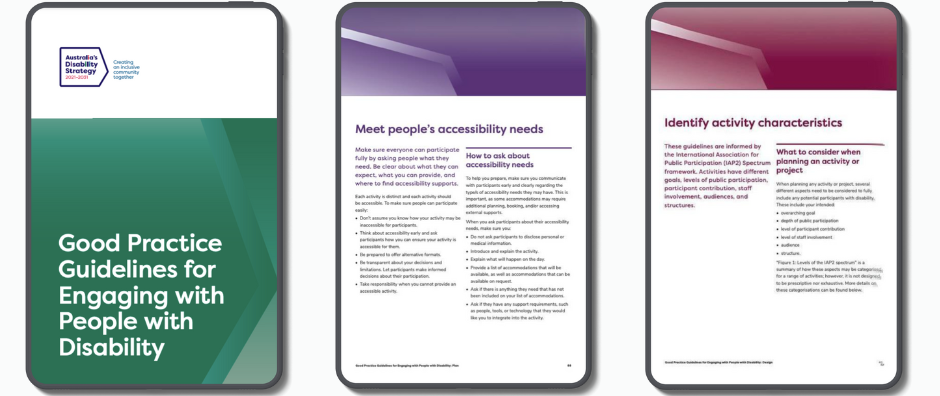 Mockups of 3 iPads showing different pages of the 'Good Practice Guidelines for Engaging with Disability'. They are the cover page, "Meet people's accessibility needs", and "Identify activity characteristics".